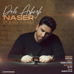 Naser Pourkaram  –  Dele Ashegh